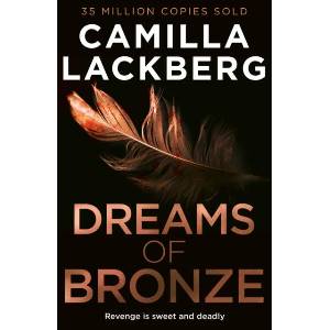 Dreams of Bronze | Camilla Lackberg (ISBN: 9780008713683)