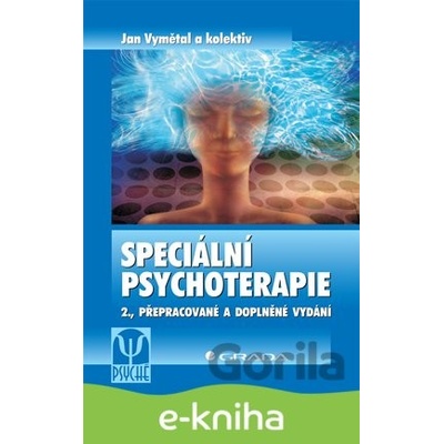 Speciální psychoterapie - Jan Vymětal a kolektiv