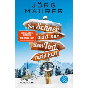 Im Schnee wird nur dem Tod nicht kalt (ISBN: 9783596703692)