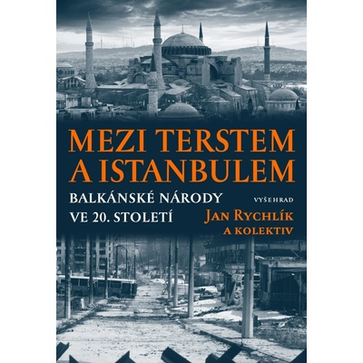 Mezi Terstem a Istanbulem - Rychlík Jan