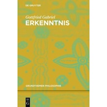 Erkenntnis - Gabriel, Gottfried