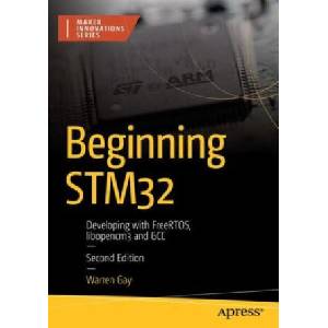 Beginning STM32 | Warren Gay (ISBN: 9798868801983)