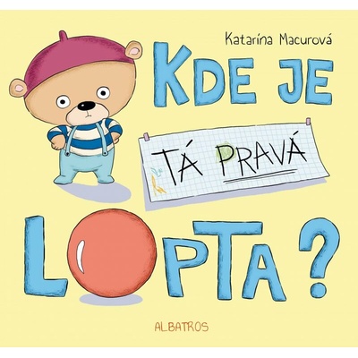 Kde je tá pravá lopta?