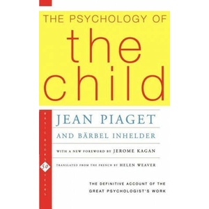 The Psychology of the Child | Jean Piaget, Barbel Inhelder, Brbel Inhelder (ISBN: 9780465095001)