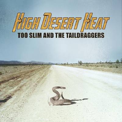 Sony Music Too Slim and the Taildraggers: High Desert Heat - CD (024659)
