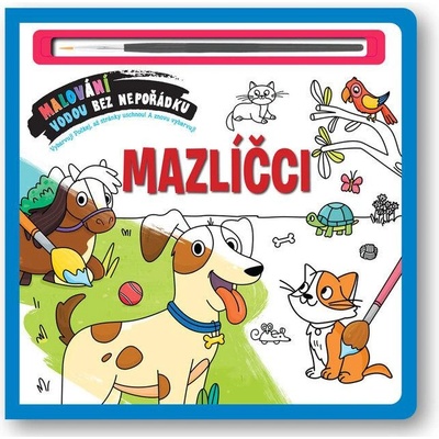 Maznáčikovia Maľovanie vodou bez neporiadku