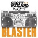 SCOTT WEILAND & THE WILDABOUTS - BLASTER (1CD)