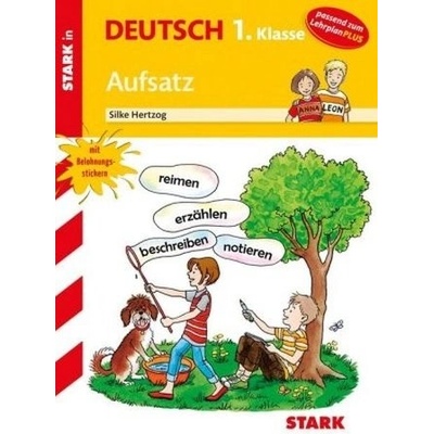 Stark in Deutsch 1. Klasse - Aufsatz - Hertzog, Silke