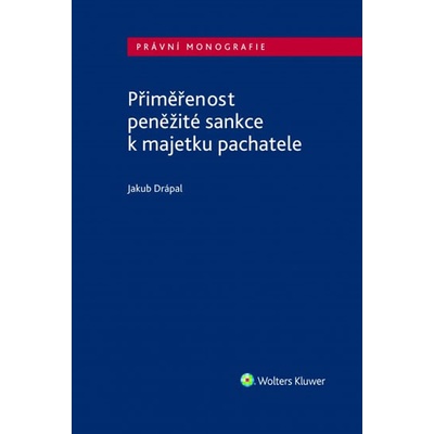 Přiměřenost peněžité sankce k majetku pachatele - Jakub Drápal
