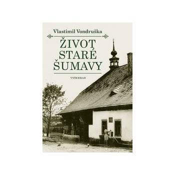 Život staré Šumavy