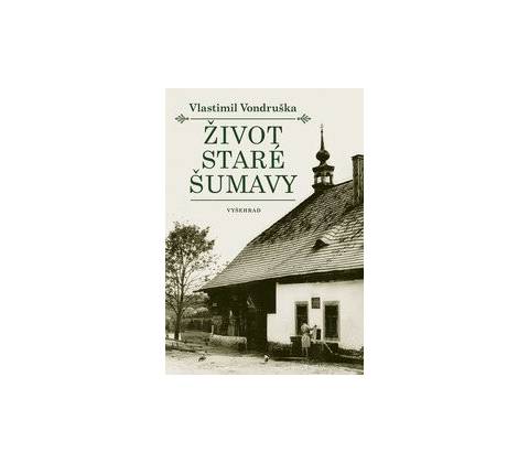 Život staré Šumavy