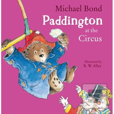Paddington at the Circus - Bond Michael