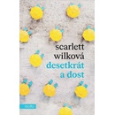 Desetkrát a dost