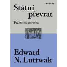 Státní převrat - Praktická příručka, 2. vydání - Edward N. Luttwak