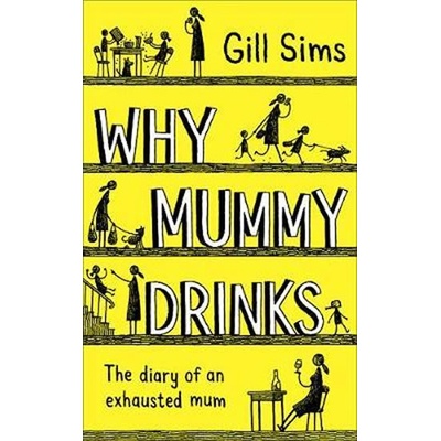 Why Mummy Drinks