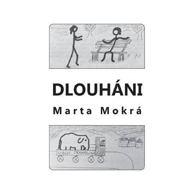 Dlouháni - Marta Mokrá