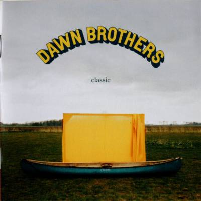 DAWN BROTHERS - CLASSIC CD