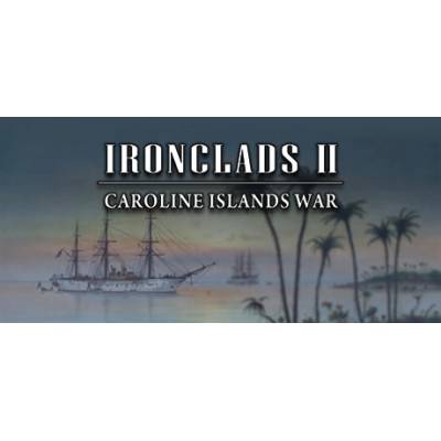 Strategy First Ironclads II Caroline Islands War 1885 (PC)