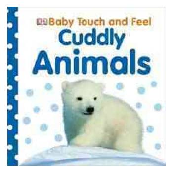 Baby Touch and Feel: Cuddly Animals | Charlie Gardner, Shannon Beatty