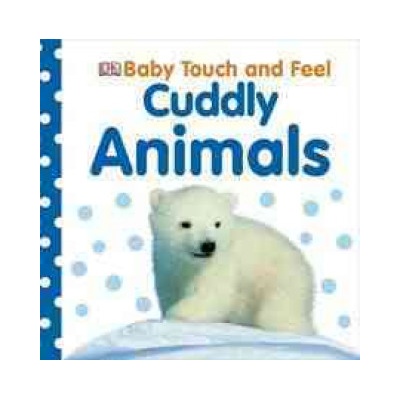 Baby Touch and Feel: Cuddly Animals | Charlie Gardner, Shannon Beatty