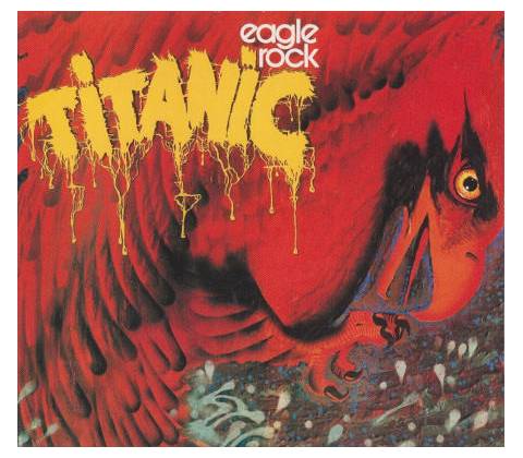 Titanic - Eagle Rock - Digi CD