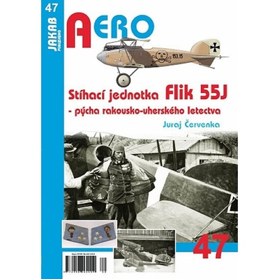 Stíhací jednotka Flik 55J - Pýcha rakousko uherského letectva