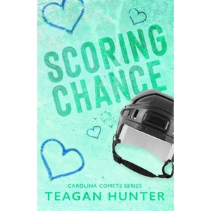Scoring Chance | Teagan Hunter (ISBN: 9781959285960)
