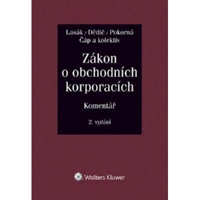 Zákon o obchodních korporacích 90/2012 Sb.. Komentář - Jan Lasák