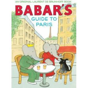 Babar's Guide to Paris (ISBN: 9781419722899)