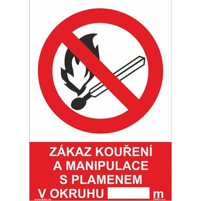 DUKO ZÁKAZ KOUŘENÍ A MANIPULACE S PLAMENEM V OKRUHU Formát: 210 x 297 mm, Materiál: plast 5 mm, samolepící vinylová fólie
