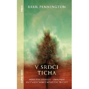 V srdci ticha | Basil Pennington (ISBN: 9788087529768)