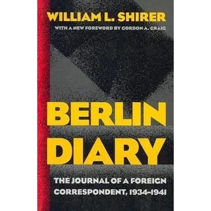 Berlin Diary | William L. Shirer (ISBN: 9780801870569)