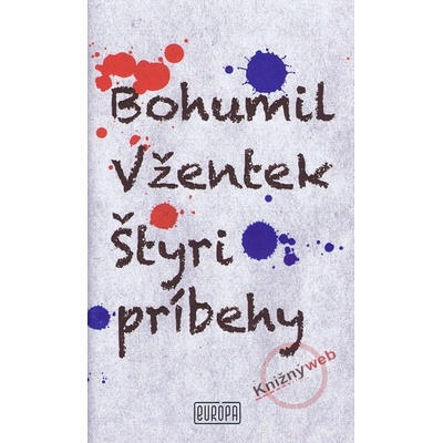 Štyri príbehy - Bohumil Vžentek