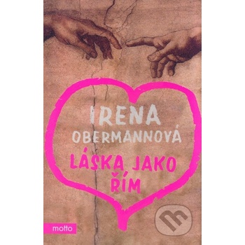Láska jako Řím - Irena Obermannová