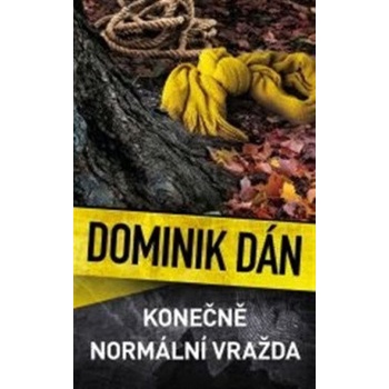 Konečně normální vražda - Dominik Dán