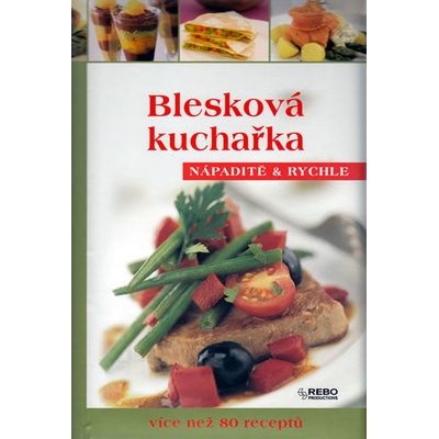 Blesková kuchařka - Nápaditě a rychle