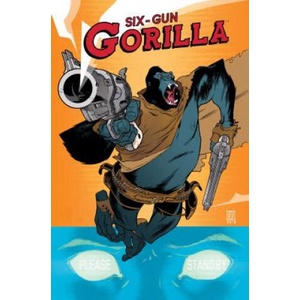 Six-Gun Gorilla (ISBN: 9781608863907)