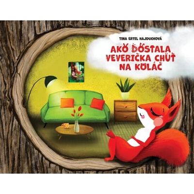 Ako dostala veverička chuť na koláč
