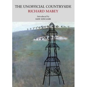 Unofficial Countryside | Richard Mabey (ISBN: 9780956254559)