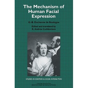 Mechanism of Human Facial Expression | G. -B. Duchenne de Bou (2006)