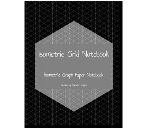 Isometric Grid Notebook: Isometric Graph Paper Notebook