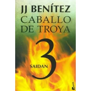 Caballo de Troya 3. Saidan | J. J. BENITEZ (2013)