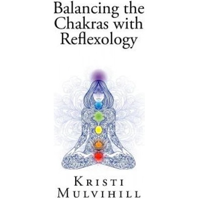 Balancing the Chakras with Reflexology