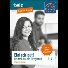 Einfach gut. Deutsch für die Integration B1.2 Intensivtraining