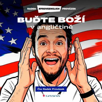 Buďte boží v angličtině Radek Provázek