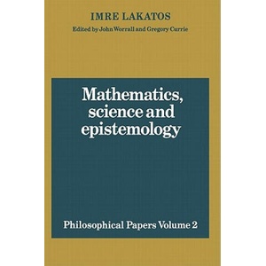 Mathematics, Science and Epistemology: Volume 2, Philosophical Papers | Imre Lakatos (ISBN: 9780521280303)