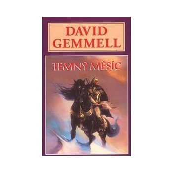 Temný měsíc - David Gemmell