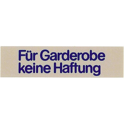 CONTACTO Tabulka „Für Garderobe keine Haftung” | CONTACTO, 7673/019