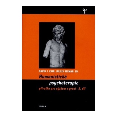 Humanistická psychoterapie 2.díl - David J. Cain, Julius Seeman