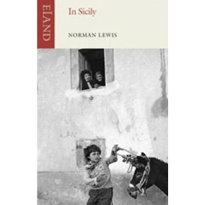 In Sicily | Norman Lewis (2016)